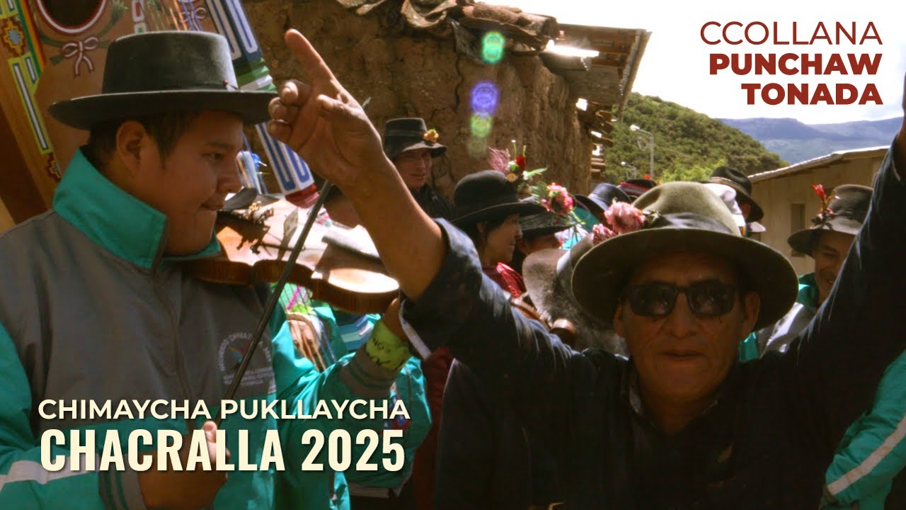 🎉CHIMAYCHA PUKLLAYCHA DE CHACRALLA 2025 🎉 [PRIMER PUNCHAW TONADA - BARRIO CCOLLANA]