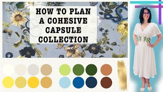 Planning A Collection :: From Focus Fabric or Print To A Cohesive Capsule Wardrobe That Works!