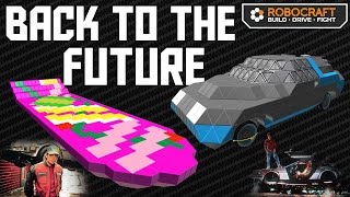 Robocraft: Back To The Future Special | HoverBoard & Flying DeLorean