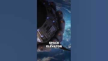 The Space Elevator: Humanity’s Greatest Engineering Dream