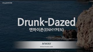 ENHYPEN (엔하이픈) - Drunk-Dazed (Melody) (Karaoke Version)