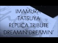 今村 竜也 / DREAMIN&#39;DREAMIN&#39;(REPLICA cover)