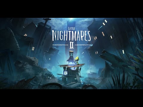 Видео: Little Nightmares II - Enhanced Edition Прохождение #2