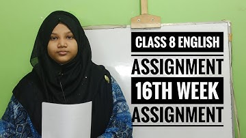 অষ্টম শ্রেণীর ১৬তম সপ্তাহের ইংলিশ এ্যাসাইনমেন্ট||Class 8 English assignment 16th week||