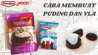 CARA MEMBUAT PUDING HAAN RASA COKLAT DAN VLA VANILA PONDAN