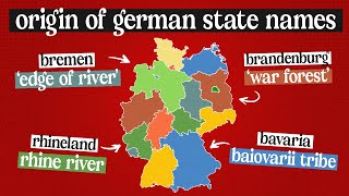 How Did Each German State Get Its Name?