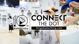 "CONNECT THE DOT" 10th Anniversary Dsign Something