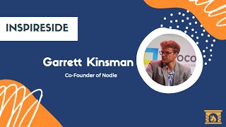 Garrett Kinsman [Co-Founder of Nodle] | InspireSide, COVID-19 Edition