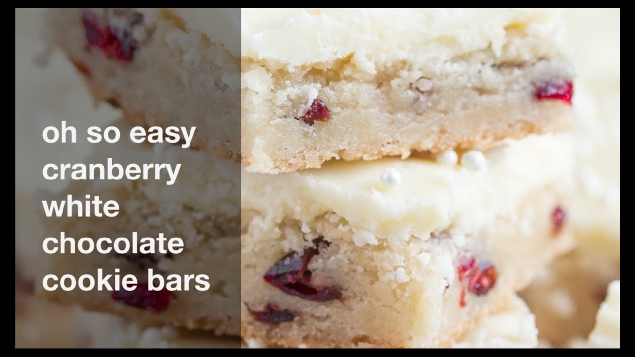 EASY CRANBERRY WHITE CHOCOLATE COOKIE BARS