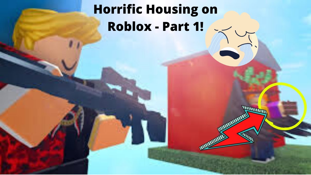 Horrific Housing On Roblox Part 1 Youtube - roblox horrific housing