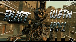 [FNAF] ➤ I'll Rust With You | Short