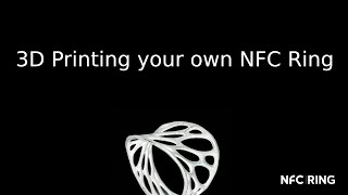 3D Printing your own NFC Ring - 2016 Edition