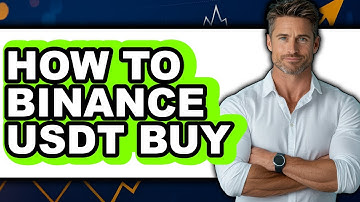 How To Buy USDT On Binance - Easy Guide