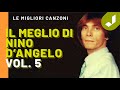 Il MEGLIO di NINO D'ANGELO vol.5 (ALBUM COMPLETO)
