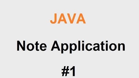 Java Note Application Part 1