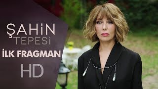 Şahin Tepesi - İlk Fragman