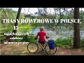 Najpiekniejsze trasy rowerowe w Polsce. Naszych 15 typów.