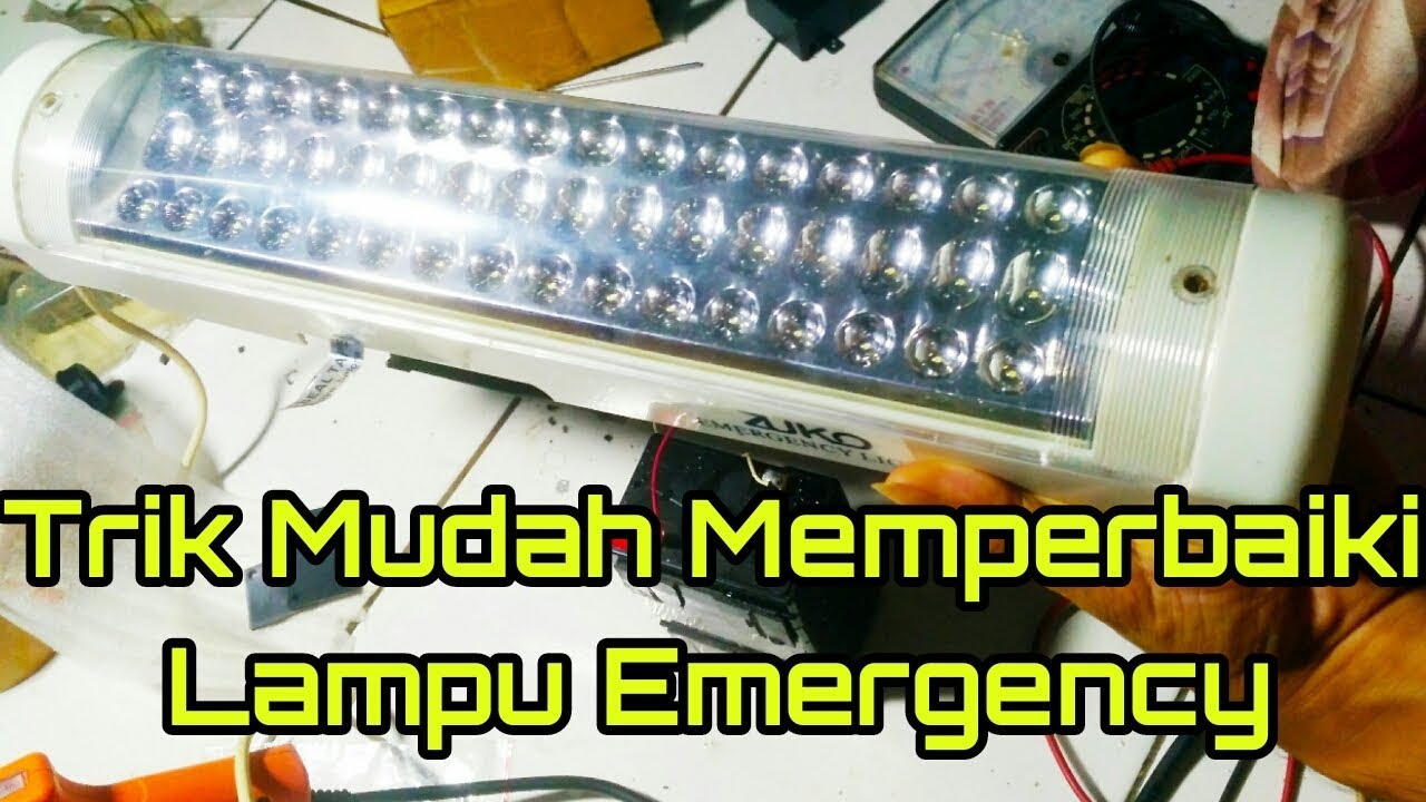 CARA MEMPERBAIKI LAMPU EMERGENCY