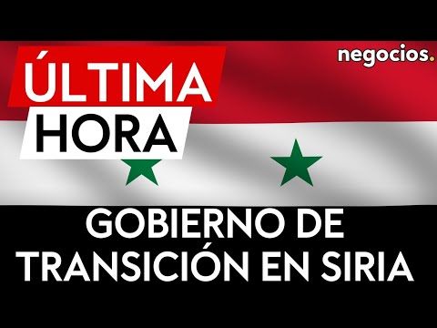 &Uacute;LTIMA HORA | Mohammed Al Bashir formar&aacute; un gobierno de transici&oacute;n en Siria tras la ca&iacute;da de Assad