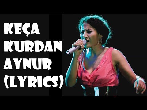 Keça Kurdan - Aynur (Lyrics)