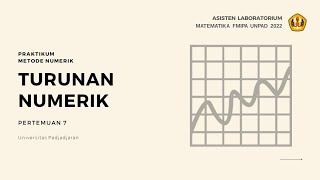 Modul 7 - Turunan Numerik - Metode Numerik - Matematika FMIPA Unpad