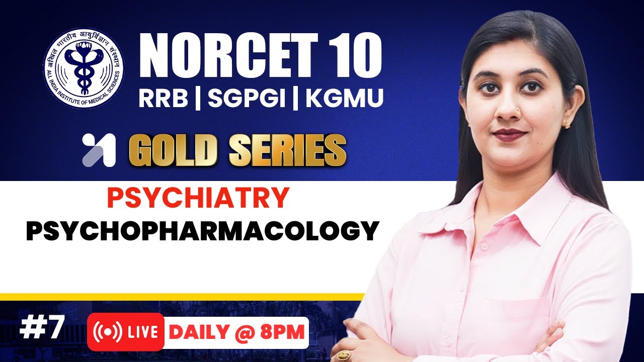 NORCET 10 Preparation | Psychopharmacology 💛GOLD Series | Vaishally Mam