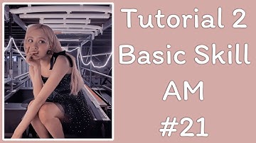 [Skill#21] Tutorial 2 Basic Skills Alight Motion👻