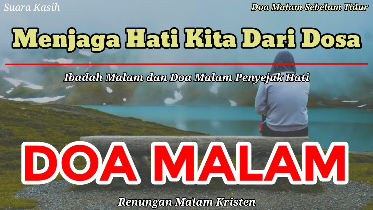 Renungan Malam Kristen - Doa Malam - Suara Injil - Doa Malam Katolik - Menjaga Hati Kita Dari Dosa
