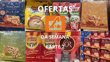 OFERTAS DA SEMANA ATACADÃO PARTE 2