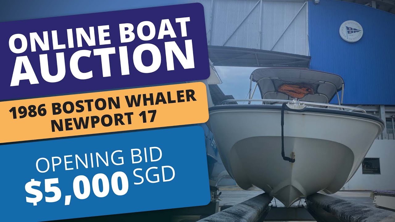 For Sale by Online Boat Auction 1986 Boston Whaler Newport 17 Opening bid 5,000 SGD YouTube