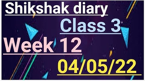 Shikshak Diary Class 3 ( 04/05/22 ) #shikshakdiary #100days @teachershelpinghand5989