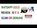 WHATSAAP GOLD REVIEW IS IT A WORKS SCAM OR REAL