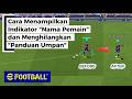 Cara Menampilkan Indikator Nama Pemain & Menghilangkan Panduan Umpan eFootball Steam (PC) & Console