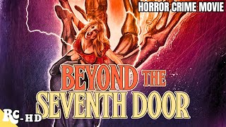 BEYOND THE SEVENTH DOOR