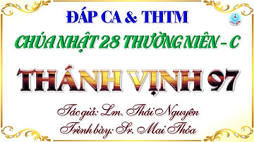 Đáp Ca & THTM Chúa Nhật 28 Thường Niên Năm C Hai Bè Của Lm. Thái Nguyên