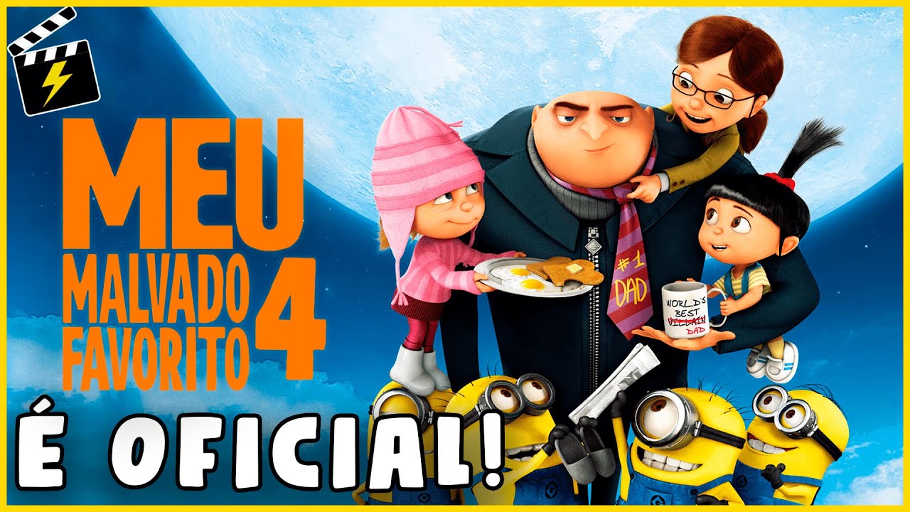 Quando Vai Lançar O Meu Malvado Favorito 4?