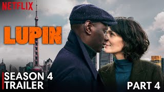 Lupin Season 4 FIRST LOOK Trailer (2024) | Release Date Revealed | Everything We Know!!