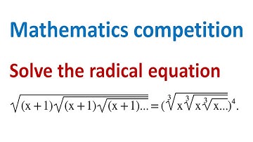 Solve an equation with infinitely nested radicals - Mathematics competition|Mathematical Olympiad.