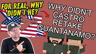 Why didn't Castro try to retake Guantanamo Bay from America? | History Matters | Teacher Reacts