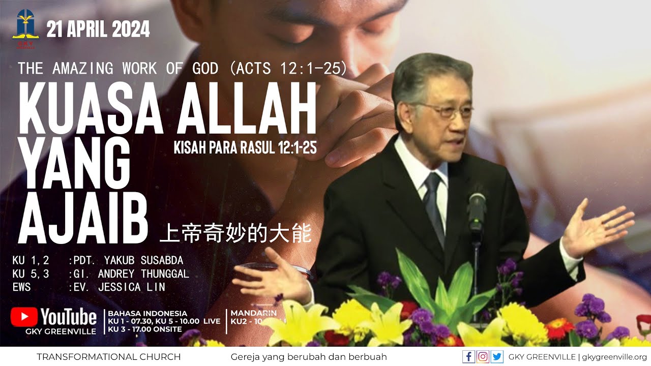 Kuasa Allah Yang Ajaib - Kisah Para Rasul 12: 1- 25 - Pdt. Yakub Susabda