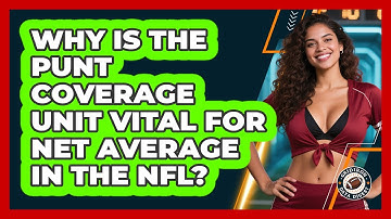 Why Is The Punt Coverage Unit Vital For Net Average In The NFL? - Gridiron Data Digest