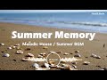 [Melodic House / 여름 EDM] Summer Memory - JiNoAH