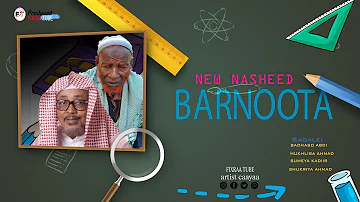 BARNOOTA || Nashiida Haaraya || Garee Fixraa