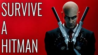 Survive A Hitman  EPIC HOW TO