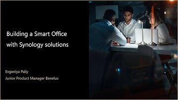 Webinar - Build a Smart Office with Synology