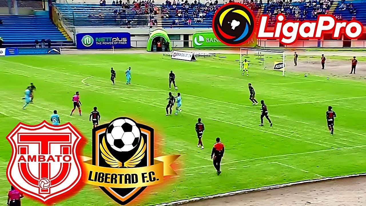 Técnico Universitario vs Libertad FC Liga Pro Ecuador 2024 EN VIVO ...