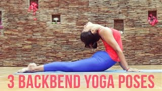 3 Backbend Yoga Poses