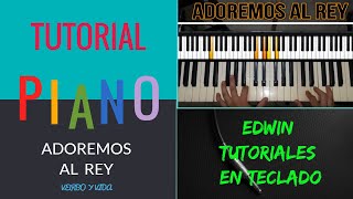 Video thumbnail of "ADOREMOS AL REY TUTORIAL - AQUI ESTA EL PODEROSO , VERBO Y VIDA"