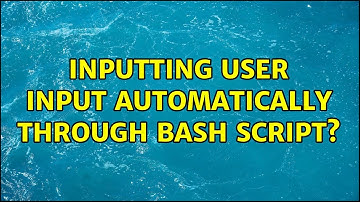 Inputting user input automatically through bash script? (2 Solutions!!)