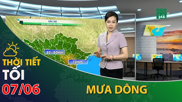 Thời tiết tối và đêm 07/06/2023:Bắc Bộ,tiếp tục có mưa dông rải rác | VTC14